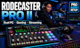 setup rodecaster pro ii for gaming, streaming and dual PC audio