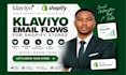 set klaviyo email flows, automation for your shopify store