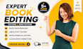 proofread, edit, and format your book for kindle and print