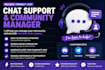 provide chat support and manage your online community