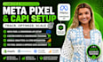 set up and fix meta pixel, facebook pixel, capi conversion tracking