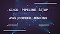 setup ci cd pipeline using jenkins docker and AWS