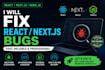 fix react, next js bugs fast and professionally