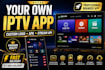 build your iptv business with branded app panel website and full setup for you