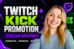 grow your twitch and kick stream with promotion and graphics