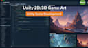 do unity 2d, unity 3d game art design, unity game development