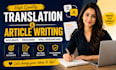 translate text and create articles for online platforms and blogs
