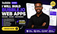 build a custom bubble io web app saas or mobile app no code development