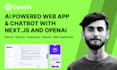 build ai powered web app and chatbot with nextjs and openai