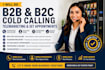 do b2b, b2c cold calling, telemarketing and set appointments