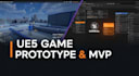 build your unreal engine 5 game prototype or mvp ready to pitch or test