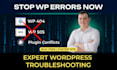 fix wordpress issues, fix wordpress error, wordpress bug fix