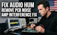 fix hum noise and interference in your audio amplifier pcb