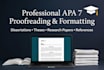 proofread apa7 paper, format references, dissertation, mla, masters research