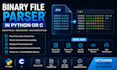 develop binary file parser in python or c for custom data processing