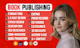 publish book on amazon kindle kdp, book formatting, amazon kdp book publishing