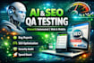 perform automated QA testing with ai and SEO optimization