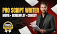 write movie script, screenplay, film script, comedy script writer