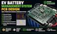 design ev battery management pcb, bms, power electronic, embedded system circuit