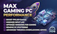 professionally optimize your PC for gaming and boost fps