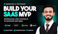 build your ai saas mvp, ai website, or custom software product