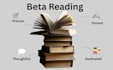 beta read, critique, proof read provide feedback on writing