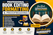 do developmental editing, proofreading, book for matting for your manuscript