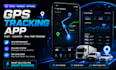 build gps tracking app, fleet management app, logistics app, location tracking