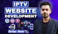 build a  trusted iptv website for iptv services