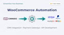 integrate woocommerce with API, CRM, payment gateway or automation system