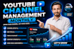 provide monthly youtube channel management