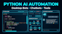 build python ai automation tools, desktop bots and custom chatbot apps