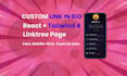 build a custom linktree page using react and tailwind CSS 4