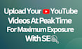 upload your youtube videos at peak time for maximum exposure