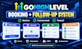 build your gohighlevel booking, CRM and followup system