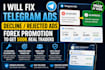 fix telegram ads, decline telegram ads, forex promotion to get 500k real traders