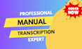 professionally transcribe and provide quality transcripts any typing service