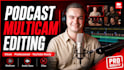 edit your multicamera video podcast professionally