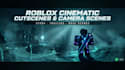 create roblox cinematic cutscenes, camera scenes, and animation integration