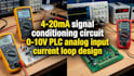 4 20ma signal conditioning, circuit 0 10v plc analog input, current loop design