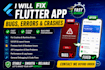 fix flutter app bugs, errors and crashes fast