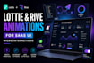 create high end custom lottie and rive animation for saas