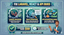 fix laravel, react and API bugs fast and professionally