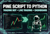 convert your tradingview pine script to python trading bot