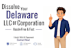 dissolve your delaware llc or cancel corporation and close ein