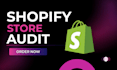 do shopify store audit for your website to boost conversion
