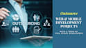 be your outsourcing partner for web and mobile app development