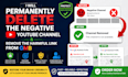 permanently delete the negative youtube channel and remove the harmful link