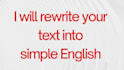 rewrite your text in simple and clear english