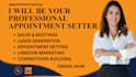 be your professional linkedin marketing manager and b2b appointment setter